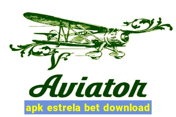 apk estrela bet download